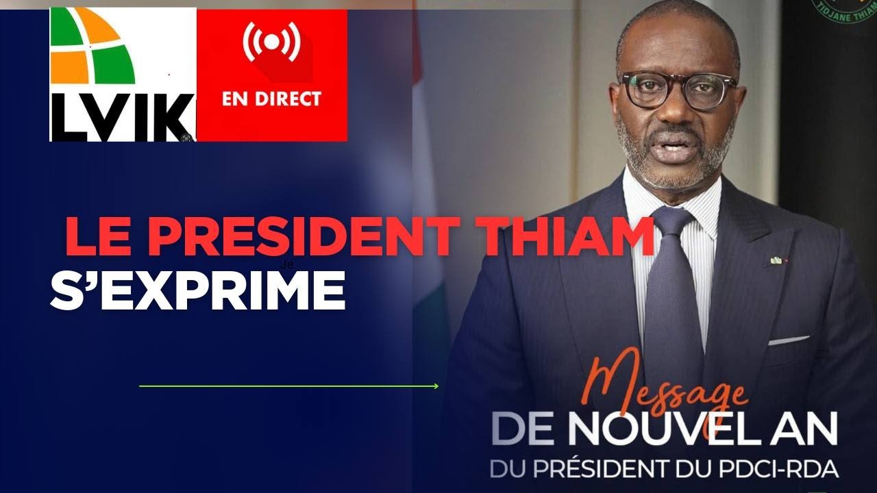 🚨DIRECT : LEPRÉSIDENT THIAM S'ADRESSE AUX IVOIRIENSÀ L'OCCASION DE LA NOUVELLEANNÉE
