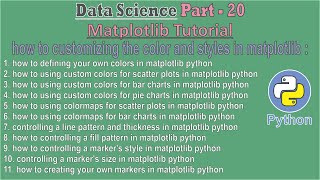 data science | Part - 20 | how to customizing the color and styles in matplotlib Net Worth