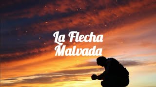 Video thumbnail of "La Flecha Malvada - César Cetino (Vídeo Letras)"