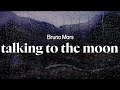 Bruno Mars Talking To The Moon Lyrics mp3