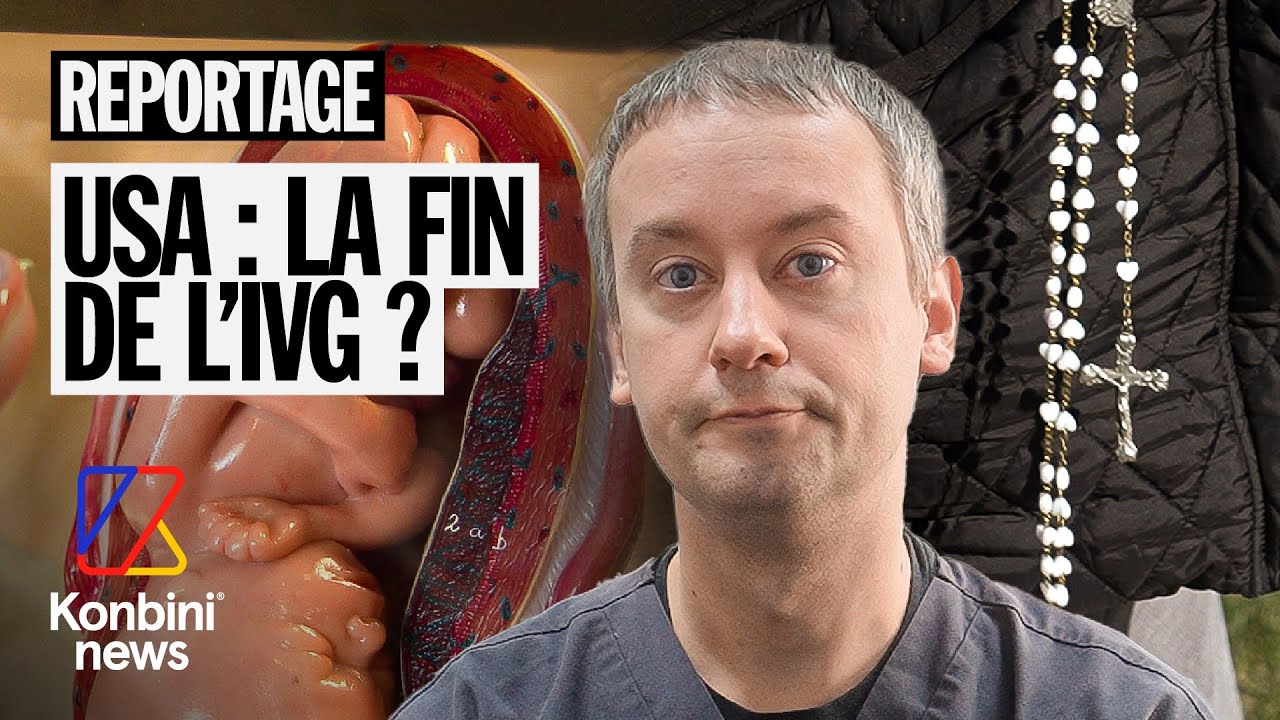 Make Avortement Great Again : vers la fin de l'IVG aux USA ? | REPORTAGE