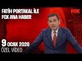 17- 25 Aralık defteri açıldı... 9 Ocak 2020 Fatih Portakal ile FOX Ana Haber