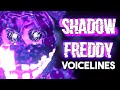 Shadow freddy voice lines fanmade voices