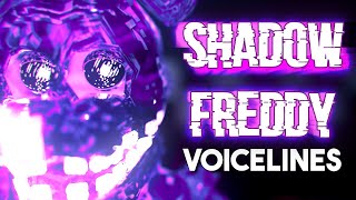Shadow Freddy Voice Lines (fanmade voices)