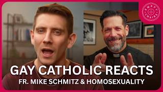 Reacting to Father Mike Schmitz's 'Beyond No' Gay Talk