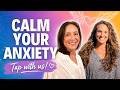 Tap with Us for ANXIETY!