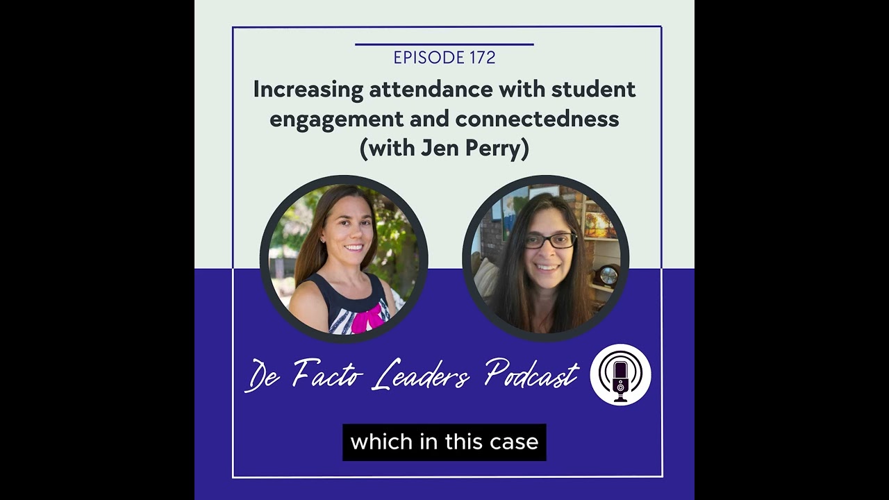 Increasing attendance with student engagement, and connectedness (with Jen Perry)