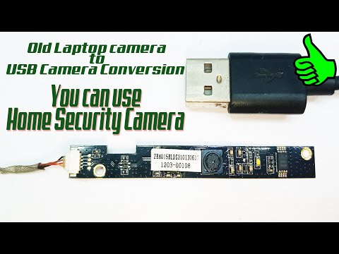 DIY | you can used Home Security Camera, spy-cam, webcam | Old Laptop camera to USB Camera Conversion