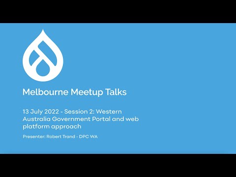 WA Government Portal and web platform approach - Melbourne Meetup Talks