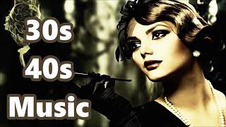 30s and 40s Music Mix | 30s and 40s Jazz and Swing Collection