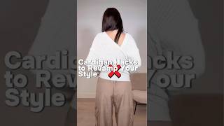 2 Creative Cardigan Hacks to Revamp Your Style Effortlessly | Style Tips for 2025! #howtostyle