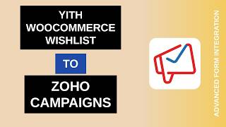 YITH WooCommerce Wishlist to Zoho Campaigns Integration Tutorial | AFI