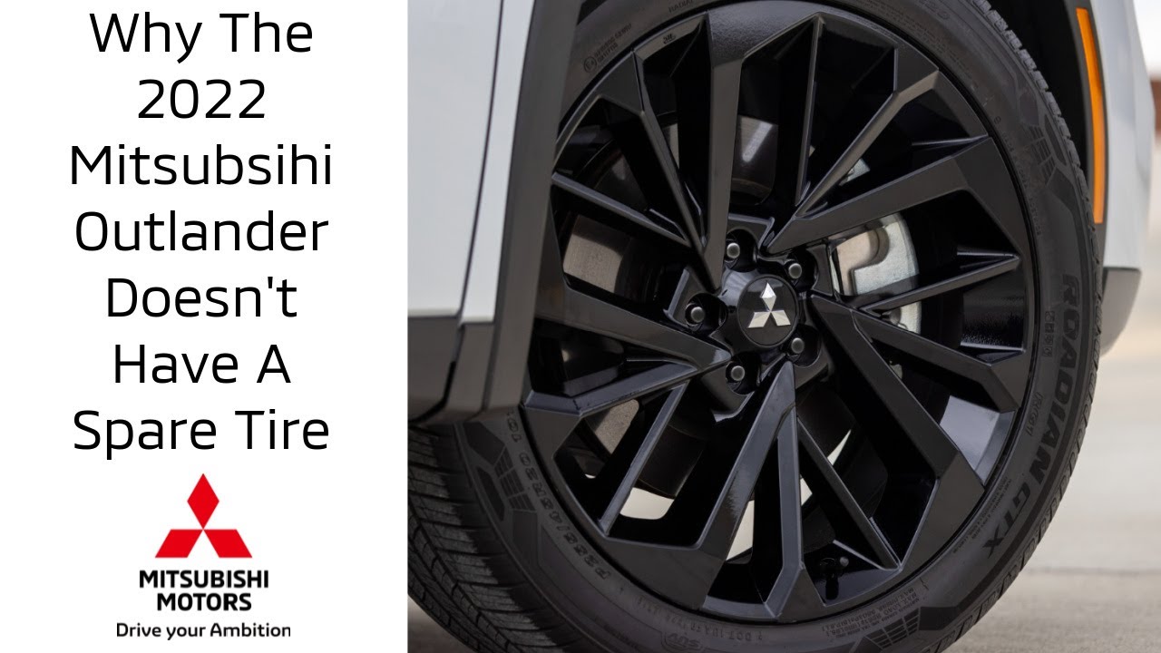 Why Doesn't The 2022 Mitsubishi Outlander Have A Spare Tire?