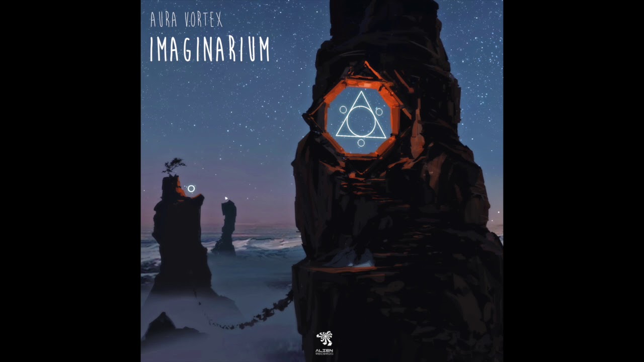 Aura Vortex - Imaginarium (Original Mix)