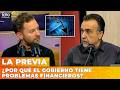 ¿POR QUÉ EL GOBIERNO TIENE PROBLEMAS FINANCIEROS? | La Previa con Roberto Navarro y Ari Lijalad