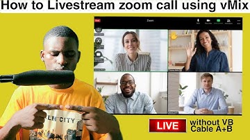 How to: Livestream Zoom Meetings with vMix to Facebook without Virtual Audio Cable A+B | Tutorial
