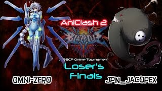 AniClash 2 - BBCP - [Loser's Finals] - Omni-Zero (Nu-13) vs.JPN_JacopeX (Arakune)