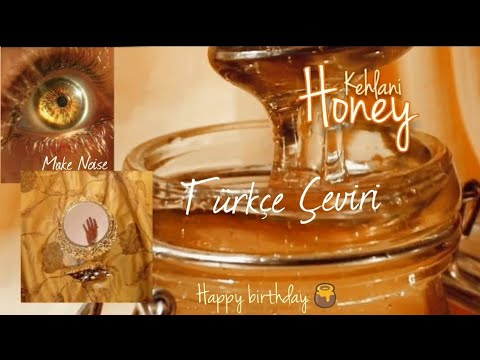 Honey - Kehlani (Türkçe Çeviri)
