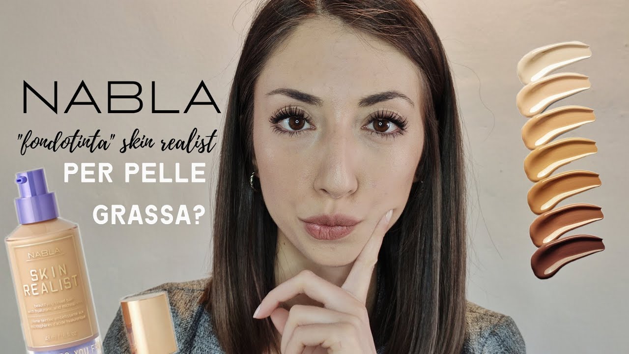 NABLA SKIN REALIST RECENSIONE, su pelle mista-grassa | TheJess