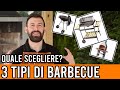 Come scegliere il barbecue che fa per te. 3 Tipi di barbecue a carbonella