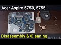 How to disassemble and fan cleaning laptop Acer Aspire 5750, 5755