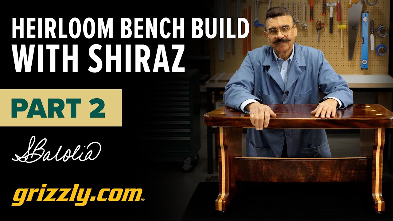 Heirloom Bench Build with Shiraz from Grizzly Industrial - Part 2
