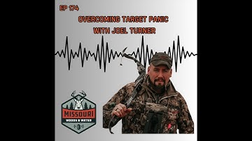 Overcoming Target Panic With Joel Turner