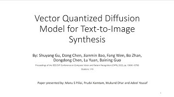 Lecture 16 - Vector Quantized Diffusion Model for Text-to-Image Synthesis
