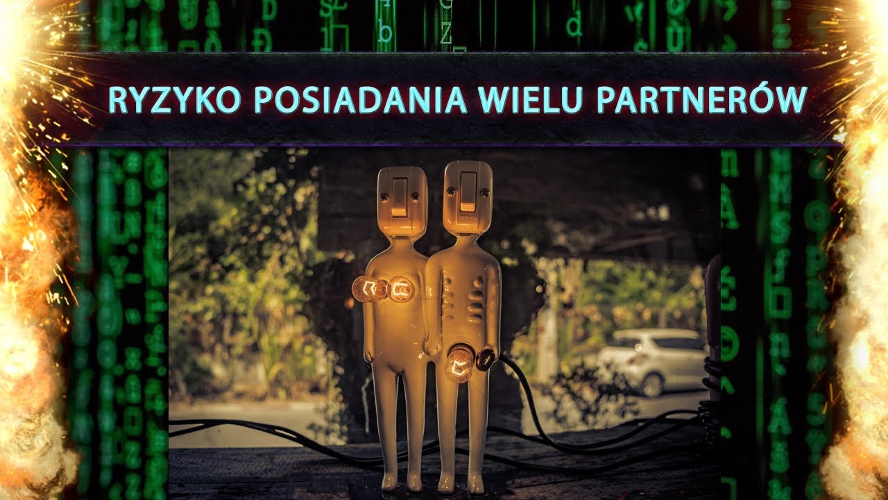 miłość meaning Ryzyko posiadania wielu partnerów