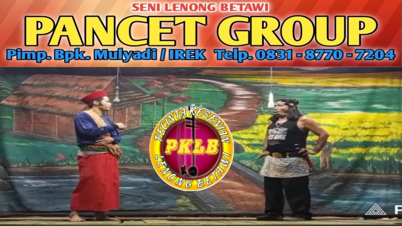 PERISTIWA DI PASAR IKAN || KESENIAN LENONG BETAWI PANCET GROUP