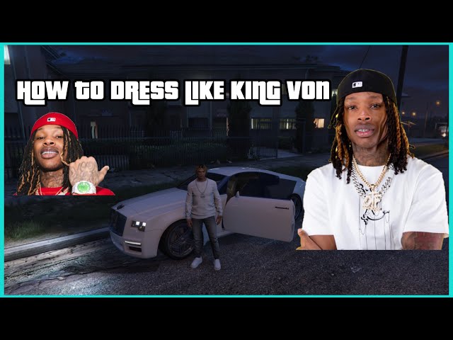 HOW TO DRESS LIKE KING VON ON GTA 5 
