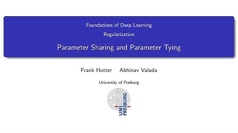 05.03 Parameter Sharing and Parameter Tying