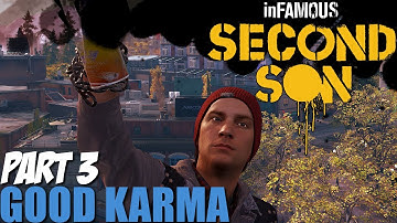 Infamous Second Son Gameplay Walkthrough Part 3 - Good Karma