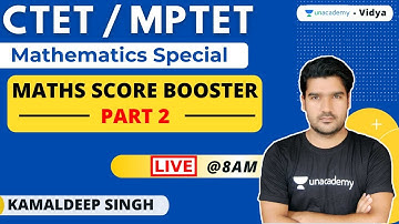 Maths Score Booster Class - 2 | Kamaldeep Singh | Unacademy Vidya