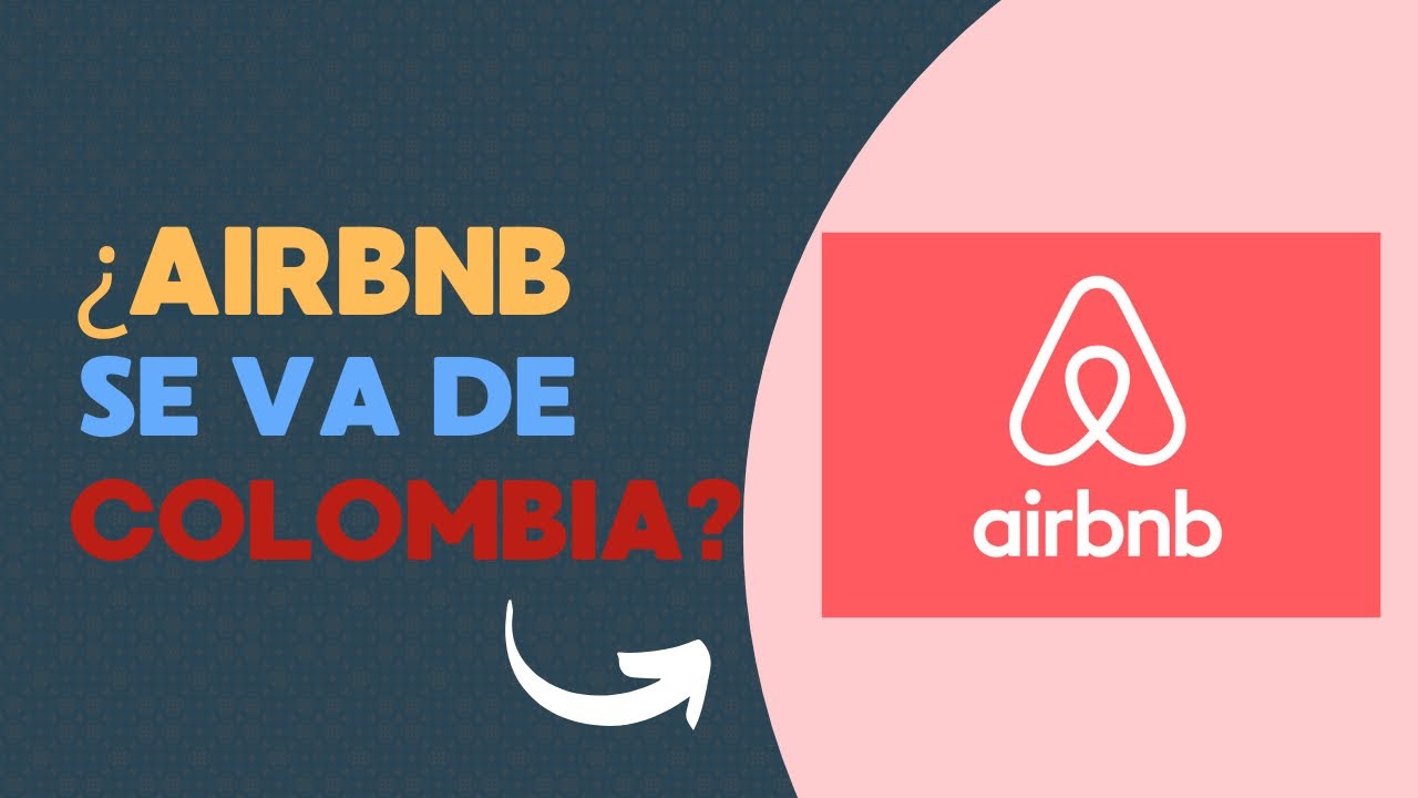 ¿Se acaba Airbnb en Colombia? El decreto que cambiaría las reglas del alquiler turístico