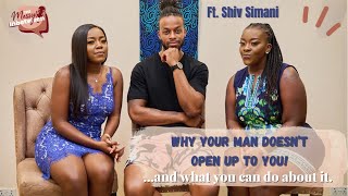 Why your man doesn’t open up to you | TMI Podcast KE | Episode 36