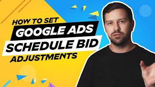 How To Set Google Ads Schedule Bid Adjustments