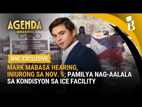 Mark Mabasa hearing, iniurong sa Nov. 5; pamilya nag-aalala sa kondisyon sa ICE facility