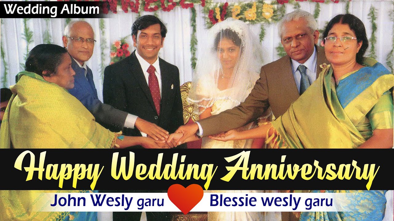 Happy Wedding Anniversary  Dr.Johnwesly garu & Blessie Wesly garu ||WEDDING ALBUM||