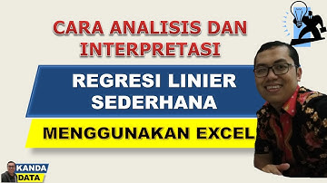 Cara Analisis dan Interpretasi Regresi Linier Sederhana menggunakan Excel