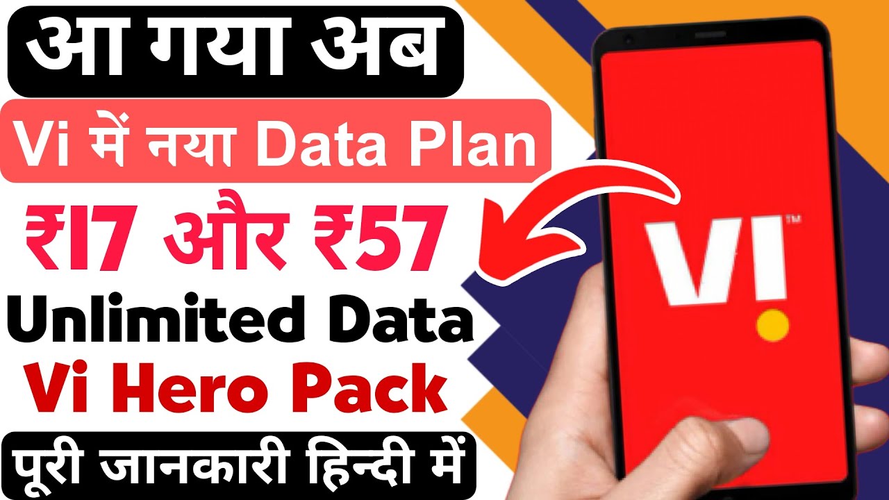 Vi छोटा हीरो पैक | Vi 17 और 57 Data Night Packs | Vi Unlimited Data ...