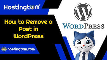 How to Remove a Post in WordPress - Hostingtom