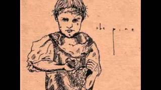 The Pine - Running On Empty