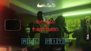 BIG SHILL - ALL NITE FT FUEGO DINERO (SAILING RIDDIM)