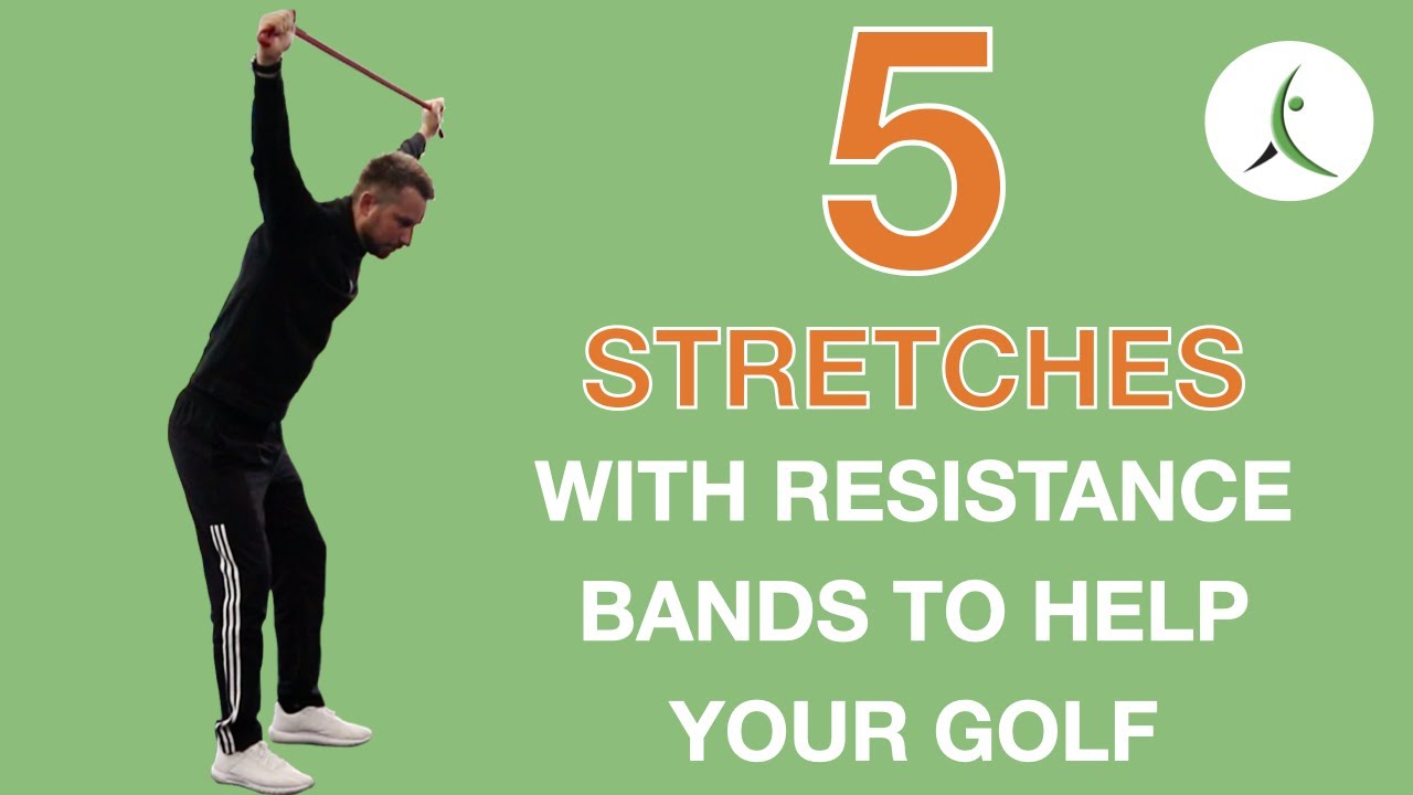 5 Stretches with Resistance Bands to Help Your Golf 