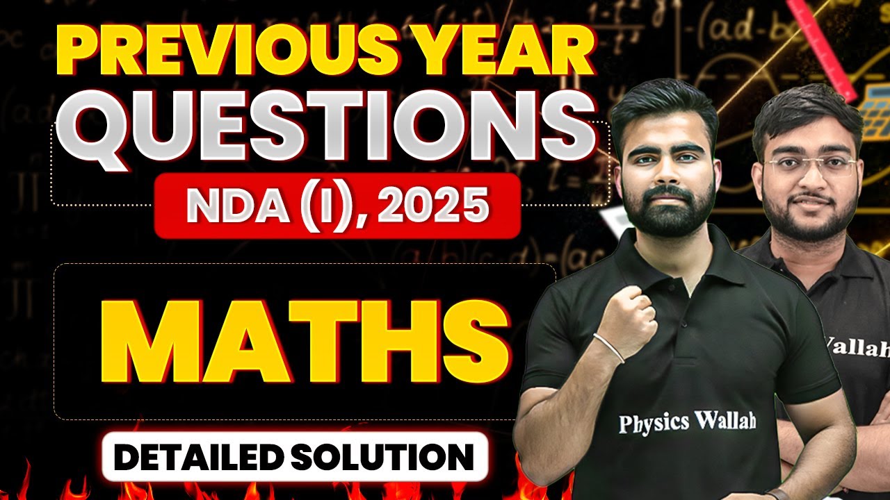 NDA Maths: Maths PYQ For NDA 1 2025 | NDA Maths PYQ | NDA Maths ...