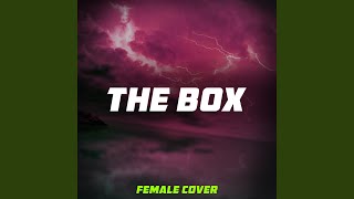 Download Lagu The Box (Female Version) Download Lagu The Box (Female Version)