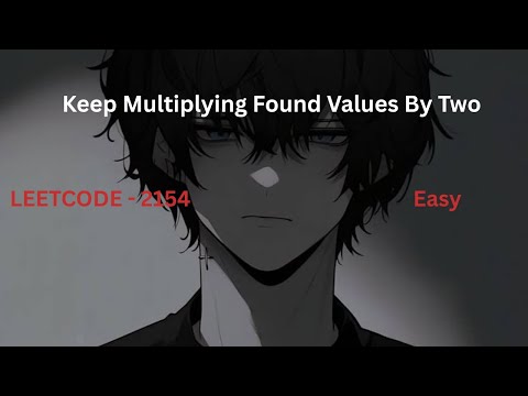 Keep Multiplying Found Values by Two | Easy | Leetcode 2154