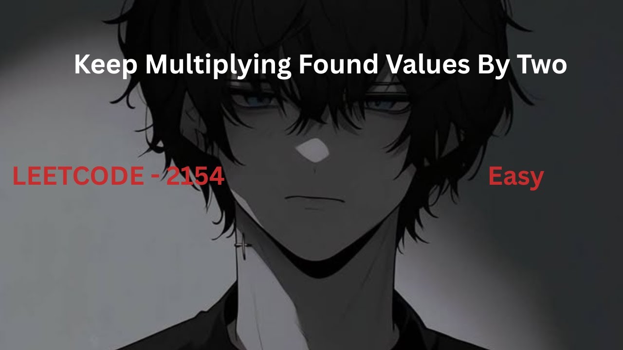 Keep Multiplying Found Values by Two | Easy | Leetcode 2154 - YouTube