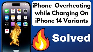Fix iPhone Overheating while Charging & Shutting Off On iPhone 14, iPhone 14 Pro, iPhone 14 Pro Max